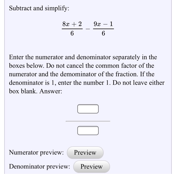 Solved Subtract and simplify: 8x + 2/6 -9x - 1/6 Enter the | Chegg.com
