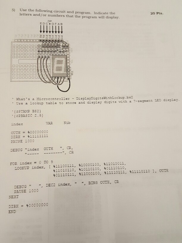 Solved 5) Use the following circuit and program. Indicate | Chegg.com