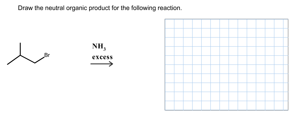 Solved Draw The Neutral Organic Product For The Following