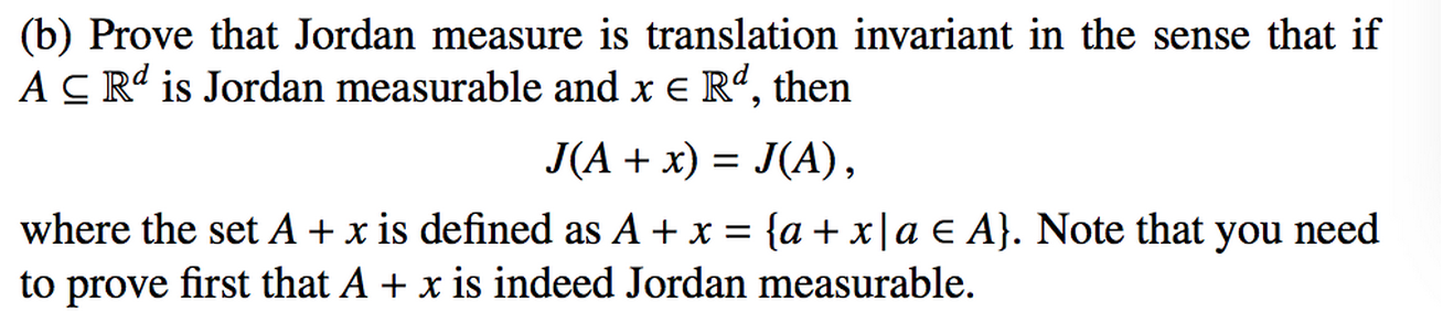 Solved (b) Prove that Jordan measure is translation | Chegg.com