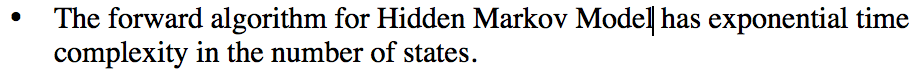 Solved The forward algorithm for Hidden Markov Model has | Chegg.com