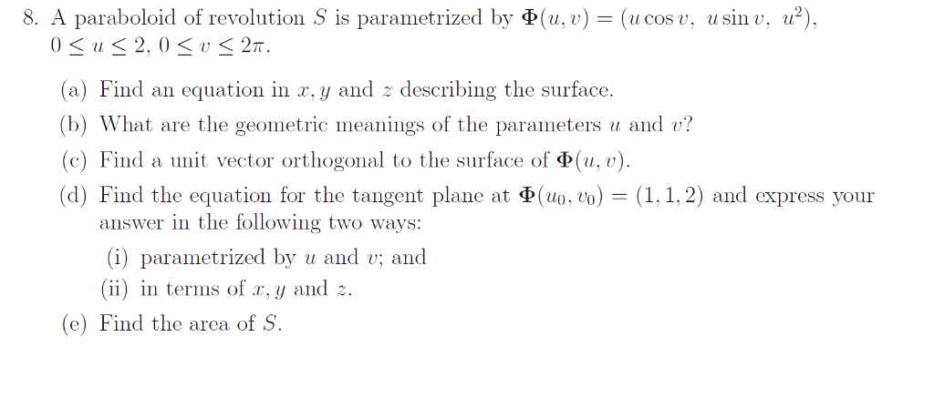 Solved 8. A paraboloid of revolution s is parametrized by | Chegg.com