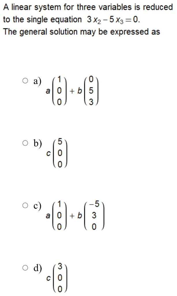 Solved A linear system for three variables is reduced to the | Chegg.com