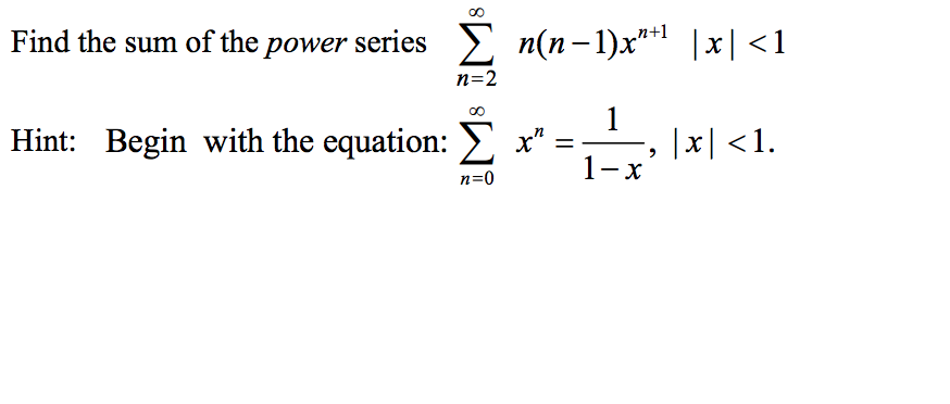 solved-find-the-sum-of-the-power-series-hint-begin-with-chegg