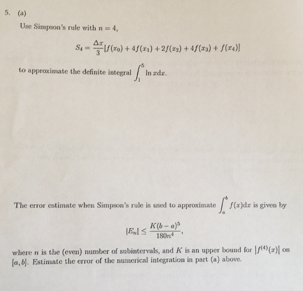 Solved 5. (a) Use Simpson's rule with n = 4, Sa = 4,715(ro) | Chegg.com