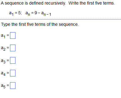 Solved: A Sequence Is Defined Recursively. Write The First... | Chegg.com