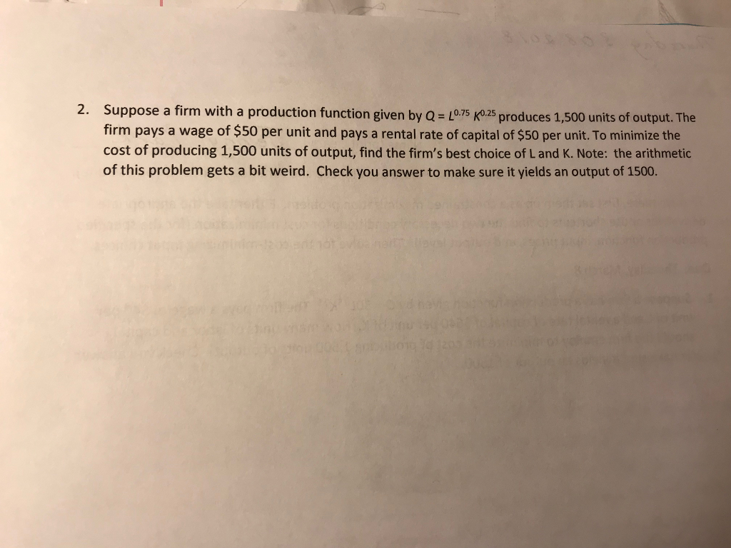Solved Suppose a firm with a production function given by Q | Chegg.com
