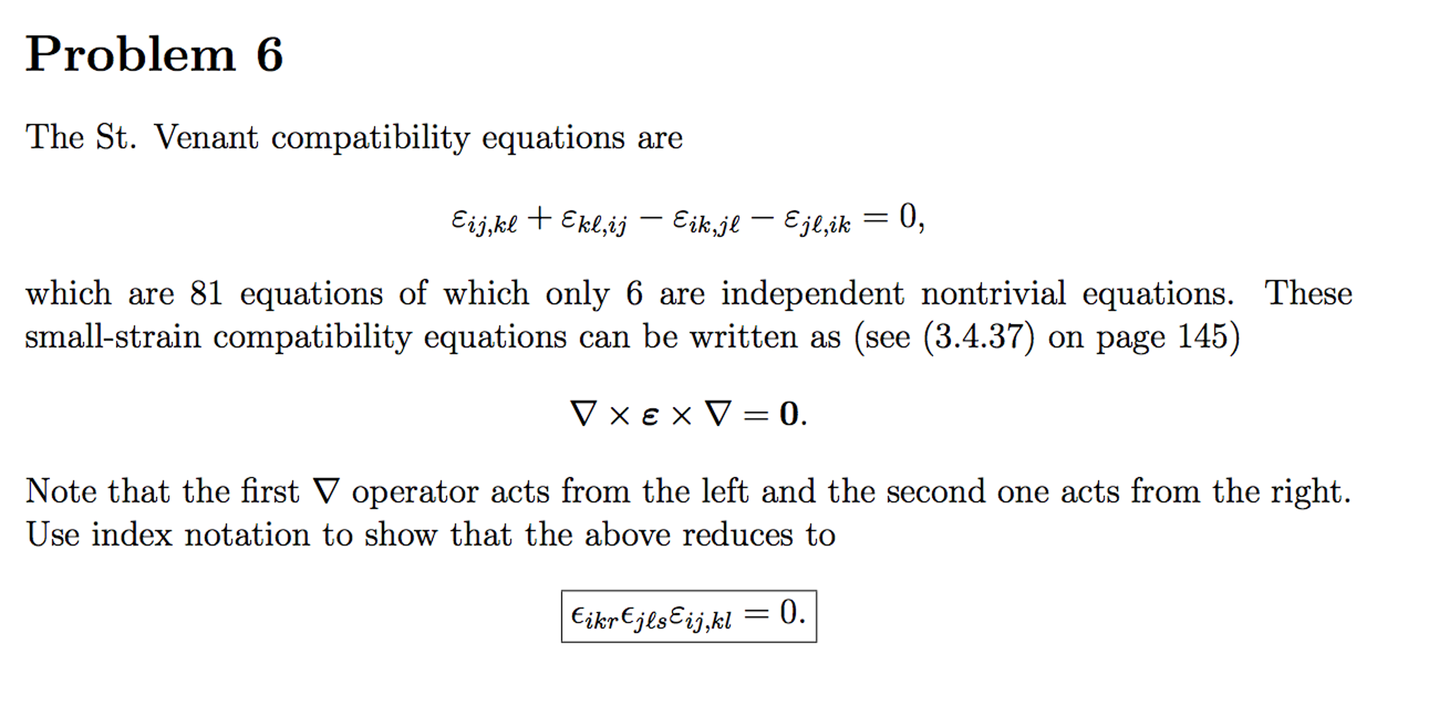 Solved The St. Venant compatibility equations are eps_ijkl