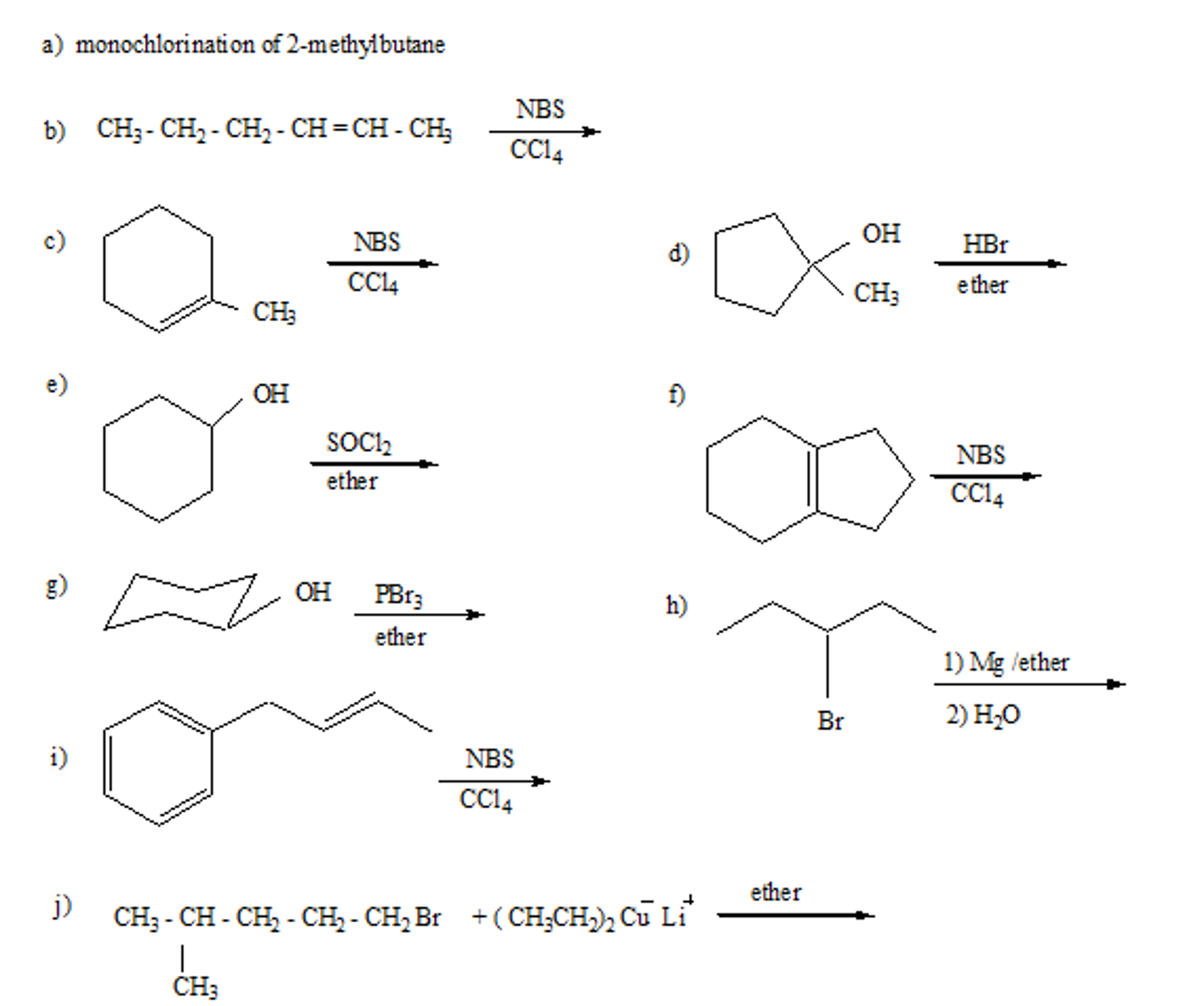 Solved a) monochlorination of 2-methylbutane NBS CC14 b) | Chegg.com