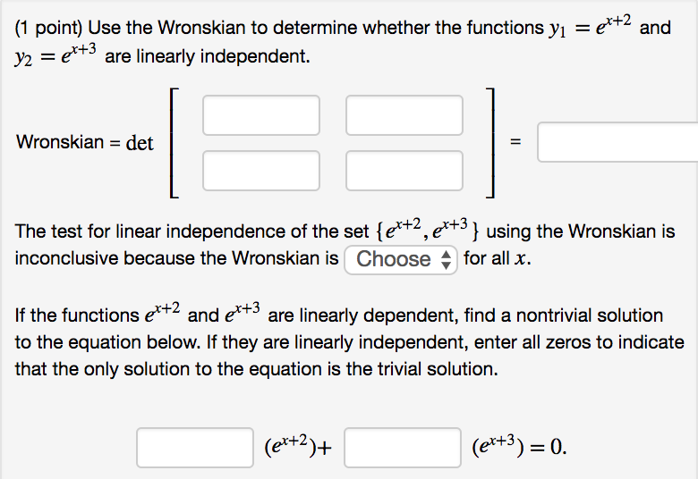 Solved (1 point) Use the Wronskian to determine whether the | Chegg.com