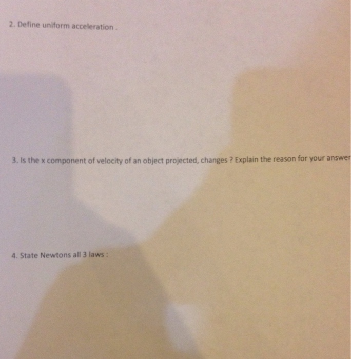 Solved Define uniform acceleration . Is the x component of