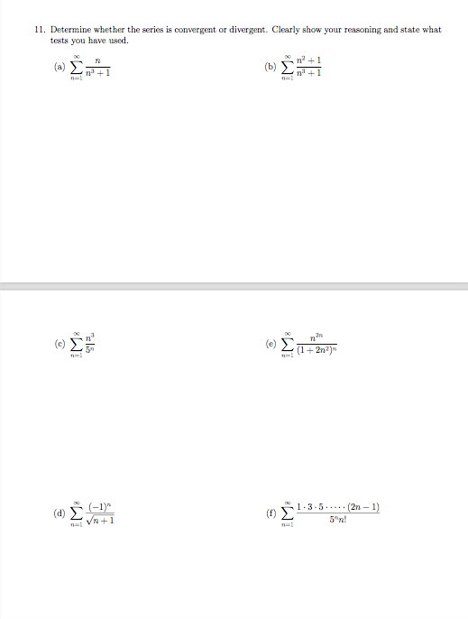Solved 11. Determine whether the series is convergent or | Chegg.com