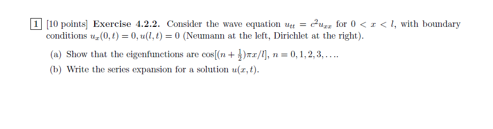 Solved 10 points Exercise 4.2.2. Consider the wave equation | Chegg.com