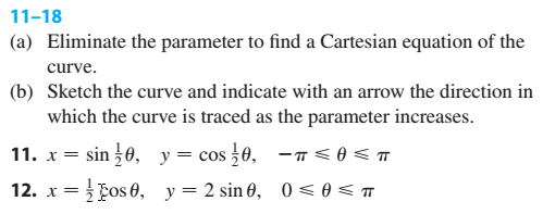 Solved sketch the curve by using the parametric equations to | Chegg.com