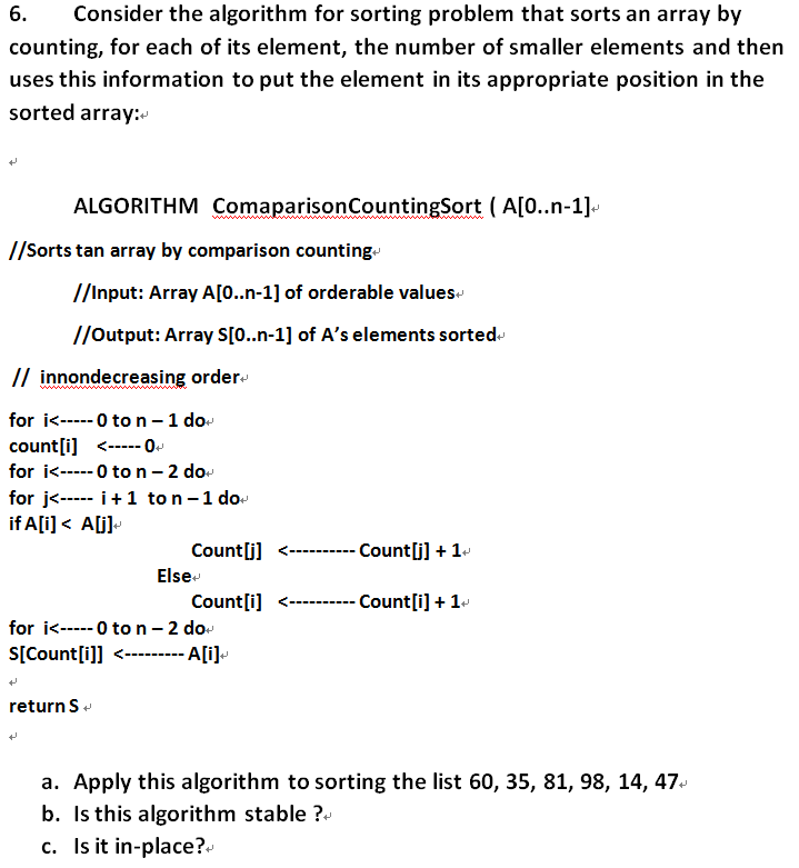 Solved Consider The Algorithm For Sorting Problem That Sorts | Chegg.com