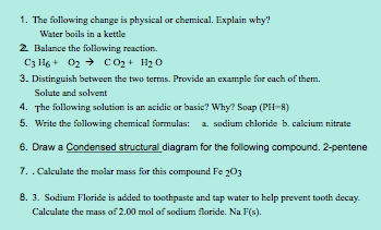 Solved 1. The following change is physical or chemical. | Chegg.com