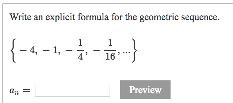 Solved Write an explicit formula for the geometric sequence. | Chegg.com