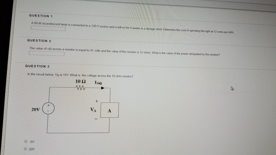 Solved QUESTION 1 A 60W incandescent lamp is connected to a