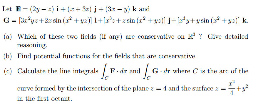 Solved Let F = (2y - z) i + (x + 3z) j + (3x - y) k and G = | Chegg.com