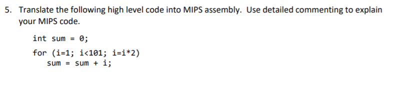 Solved 5. Translate The Following High Level Code Into MIPS | Chegg.com