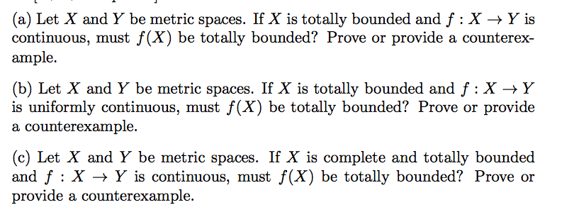 Solved Let X and Y be metric spaces. If X is totally bounded | Chegg.com