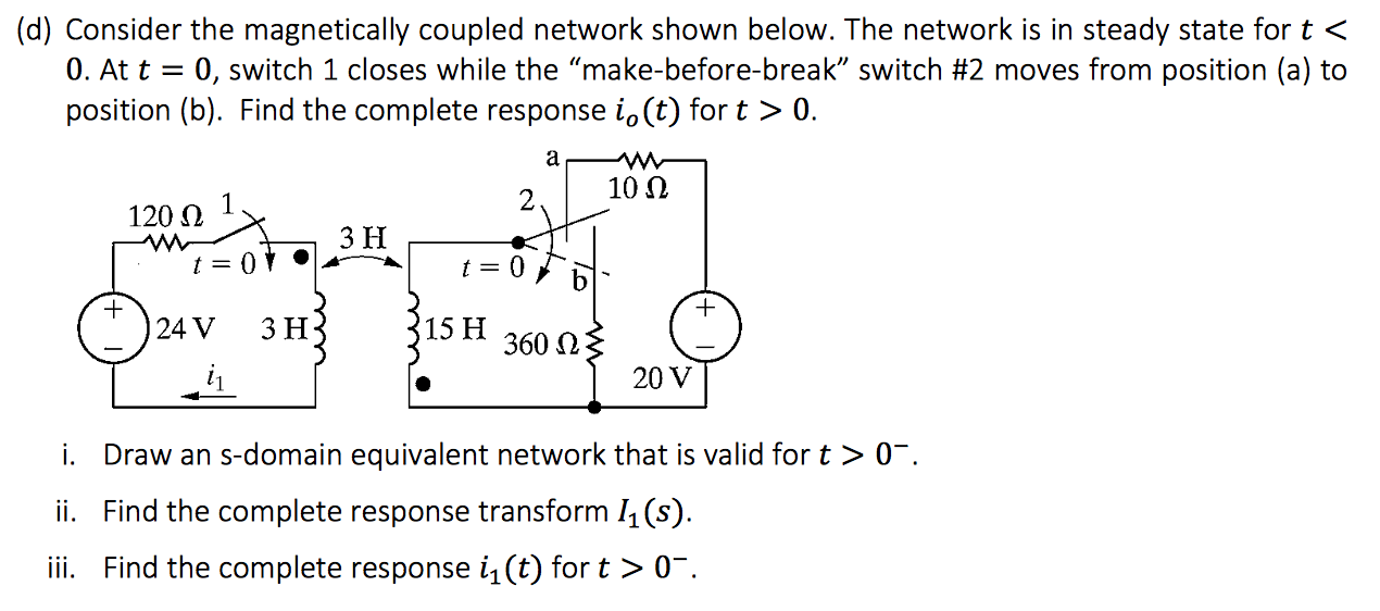 Solved (d) Consider the magnetically coupled network shown | Chegg.com