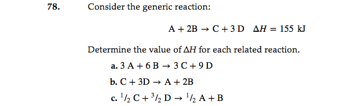 Solved 78. Consider the generic reaction A 2B C+ 3 D AH 155 | Chegg.com