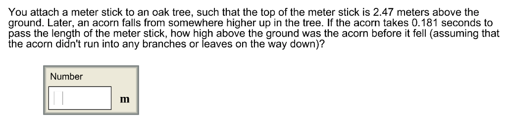Solved You attach a meter stick to an oak tree, such that | Chegg.com