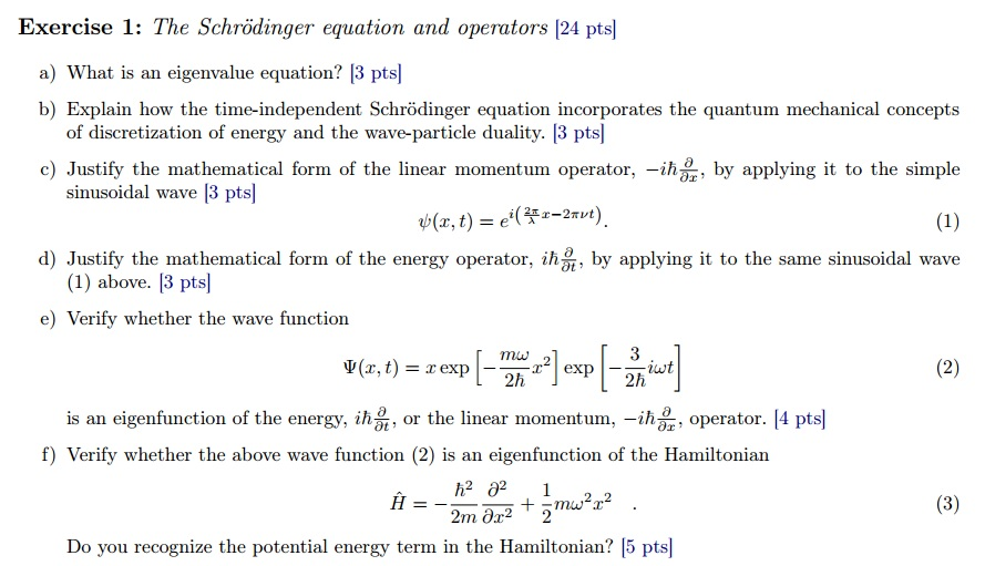 Solved The Schrodinger equation and operators a) What is an | Chegg.com