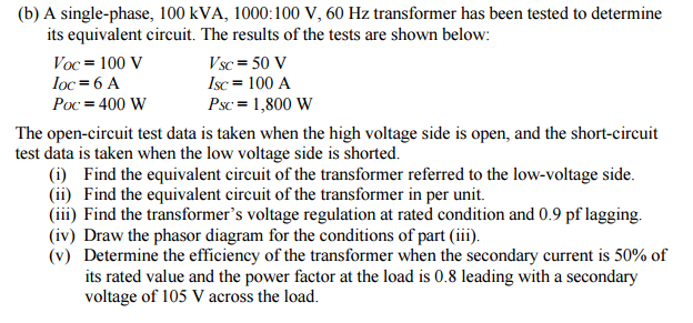 Solved A single-phase, 100 kVA, 1000:100 V, 60 Hz | Chegg.com