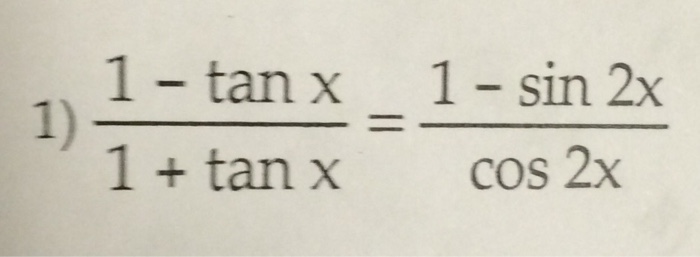 solved-1-tanx-1-tanx-1-sin2x-cos2x-chegg