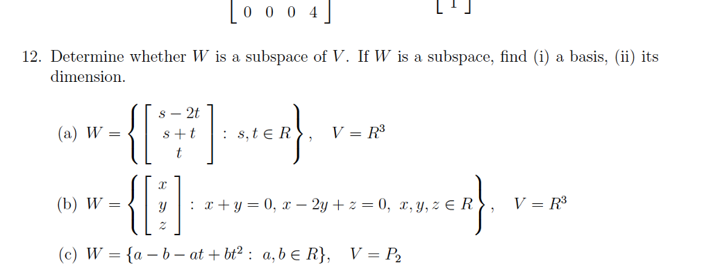 Solved 1 」 000 4 12. Determine whether W is a subspace of V. | Chegg.com