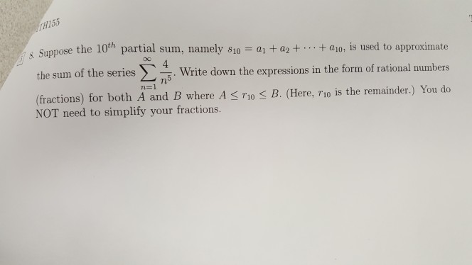 Solved #155 S. Suppos E The 10th Partial Sum, Namely So = | Chegg.com