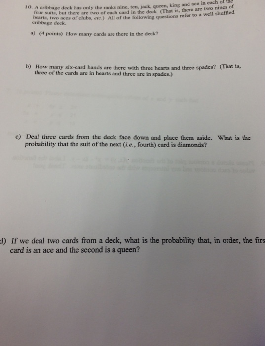 Solved A cribbage deck has only the ranks nine. ten, jack.