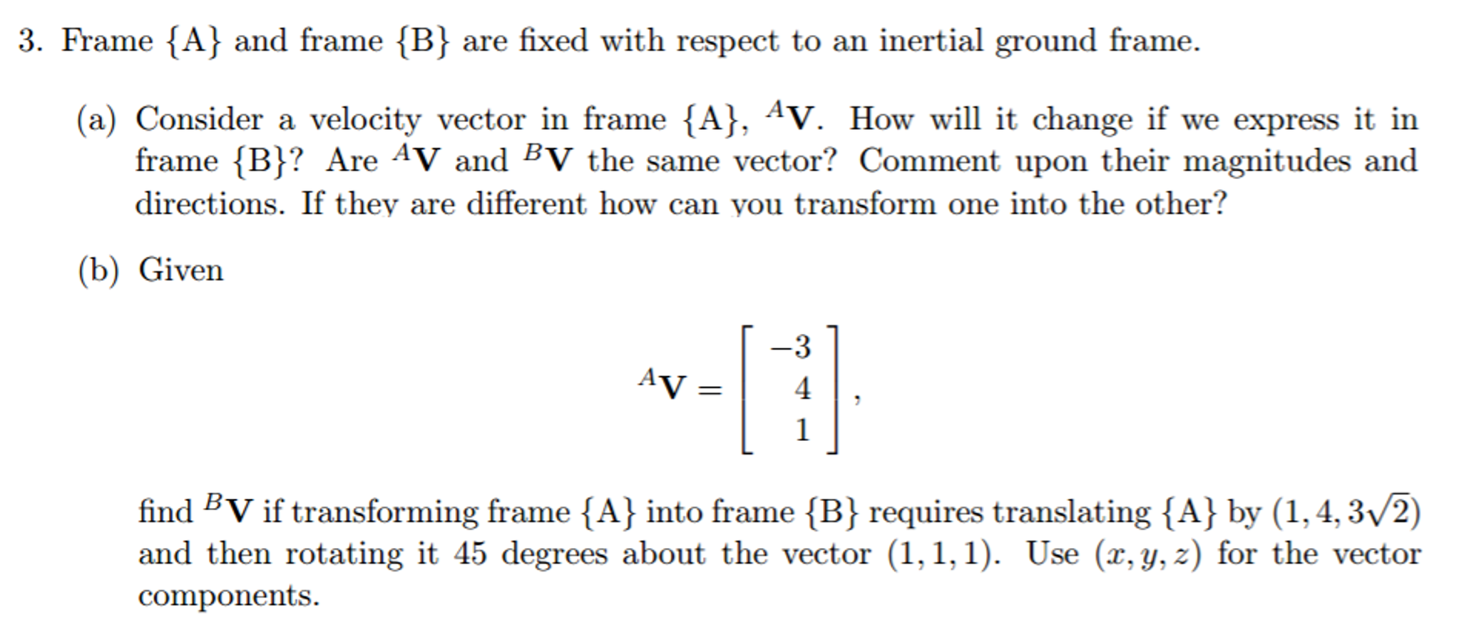 Solved Frame {A} And Frame {B} Are Fixed With Respect To An | Chegg.com