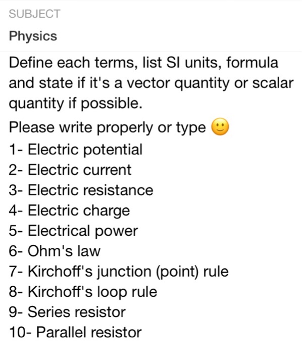 Solved Define each terms, list SI units, formula and state