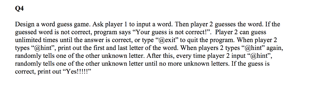 Solved Design a word guess game. Ask player 1 to input a | Chegg.com