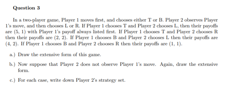 Solved Question3 In a two-player game, Player 1 moves first, | Chegg.com