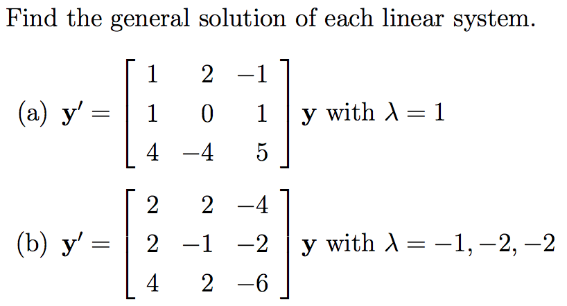 Solved Find The General Solution Of Each Linear System. (a) | Chegg.com