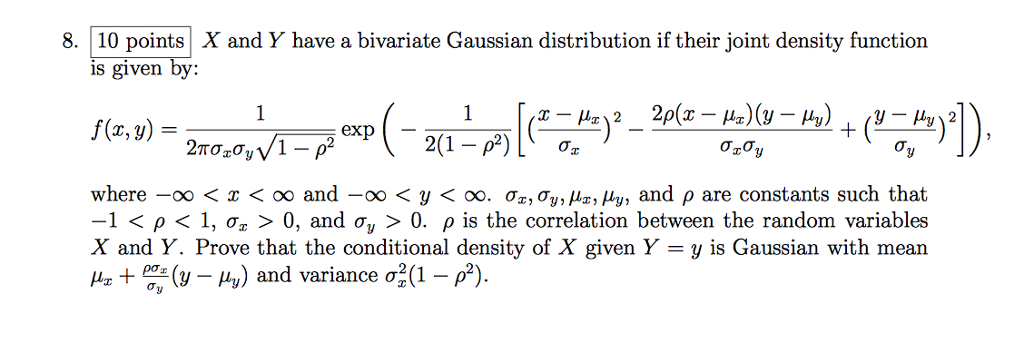 Solved X and Y have a bivariate Gaussian distribution if | Chegg.com