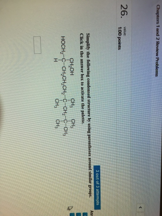 Solved Simplify the following condensed structure by using