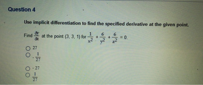 Solved: Use Implicit Differentiation To Find The Specified... | Chegg.com