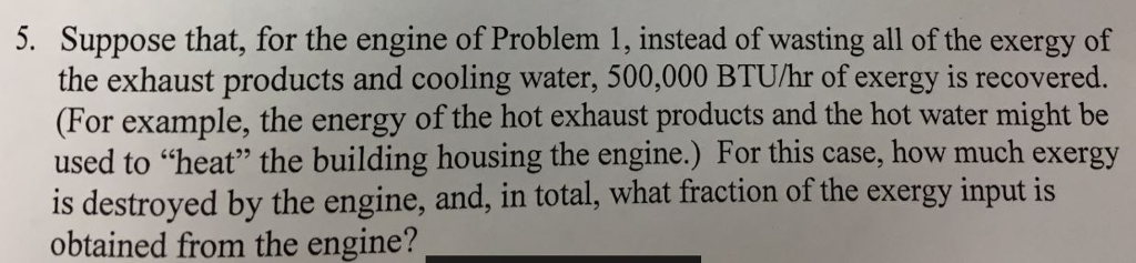 Simple Exergy Problem Solved Notes from problem 1: -exergy of natural gas is | Chegg.com
