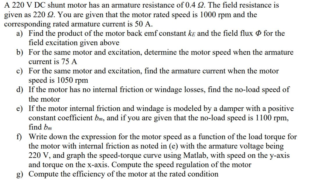 Solved A 220 V DC shunt motor has an armature resistance of