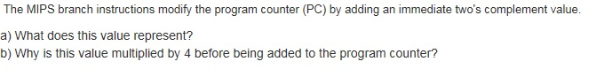 Solved The MIPS branch instructions modify the program | Chegg.com
