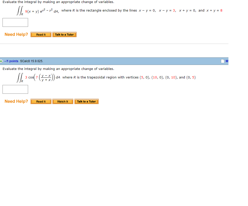 solved-evaluate-the-integral-by-making-an-appropriate-change-chegg