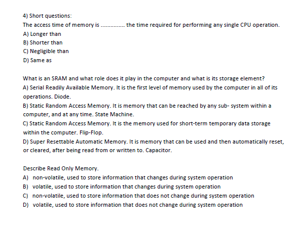 Solved The access time of memory is............. the time | Chegg.com