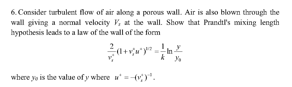 Solved 6. Consider turbulent flow of air along a porous | Chegg.com