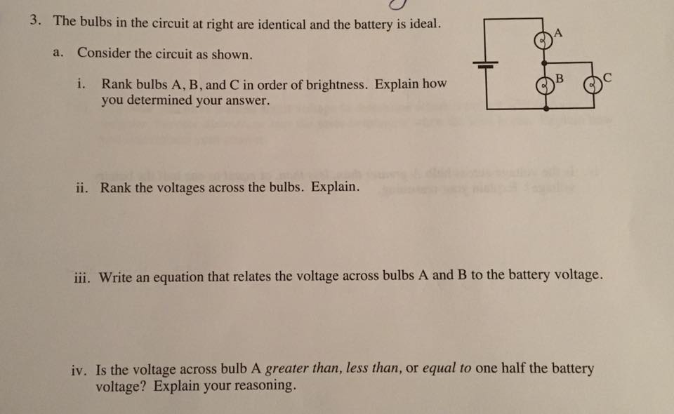 OneClass The bulbs in the circuit at right are identical and the