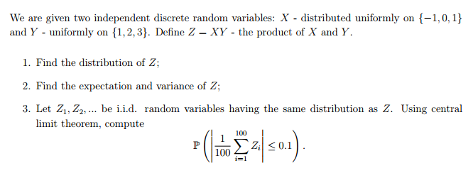 Solved We are given two independent discrete random | Chegg.com